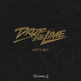 Lets Go! by Drop The Lime