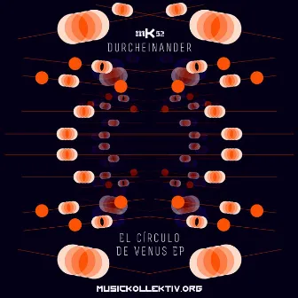 El Circulo De Venus EP by Durcheinander