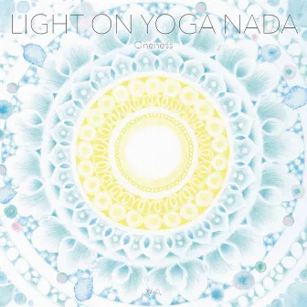 Light on Yoga Nada ~Oneness~ by Niceness music