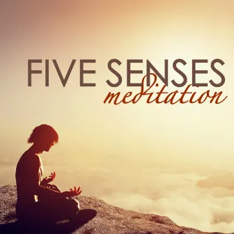 Five Senses Meditation - Mantra Meditation, Soul of Healing Relaxing Nature Ambience by Music for the Soul