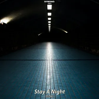 Stay A Night by Moxi