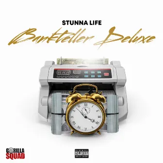 Bankteller (Deluxe) by Stunna Life