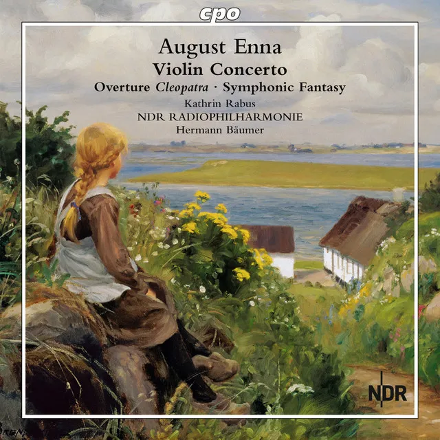 Enna: Violin Concerto, Overture Cleopatra & Symphonic Fantasy