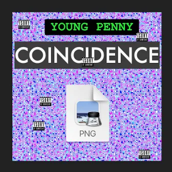 COINCIDENCE by Young Penny