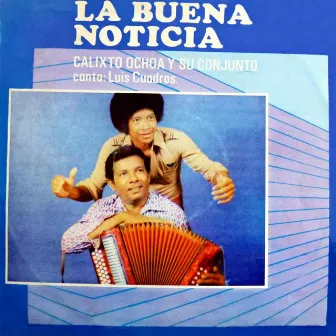 La buena noticia by Calixto Ochoa