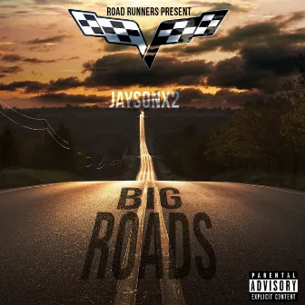 Big Roads by Jaysonx2