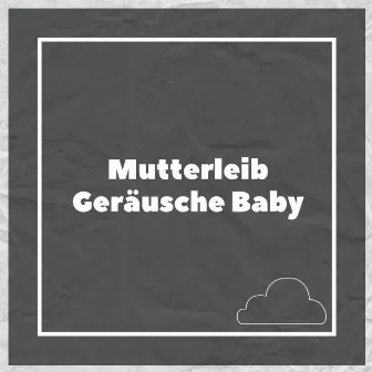 Mutterleib Geräusche Baby by Meeresrauschen Baby