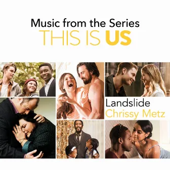 Landslide (Music From The Series This Is Us) by Chrissy Metz