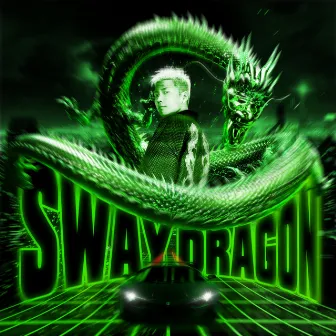 Sway Dragon by Sway D