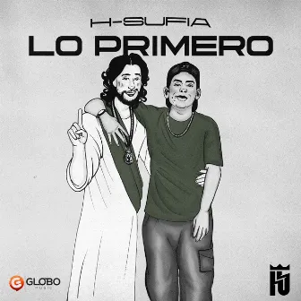 Lo Primero by H-Sufia