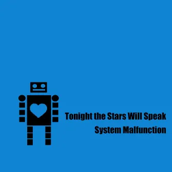 System Malfunction by Tonight the Stars Will Speak