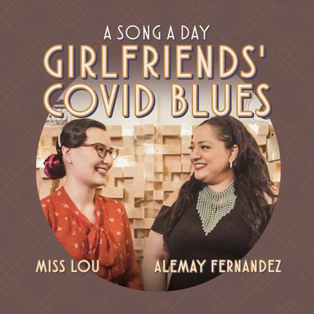 Girlfriends' Covid Blues - From "A Song a Day"