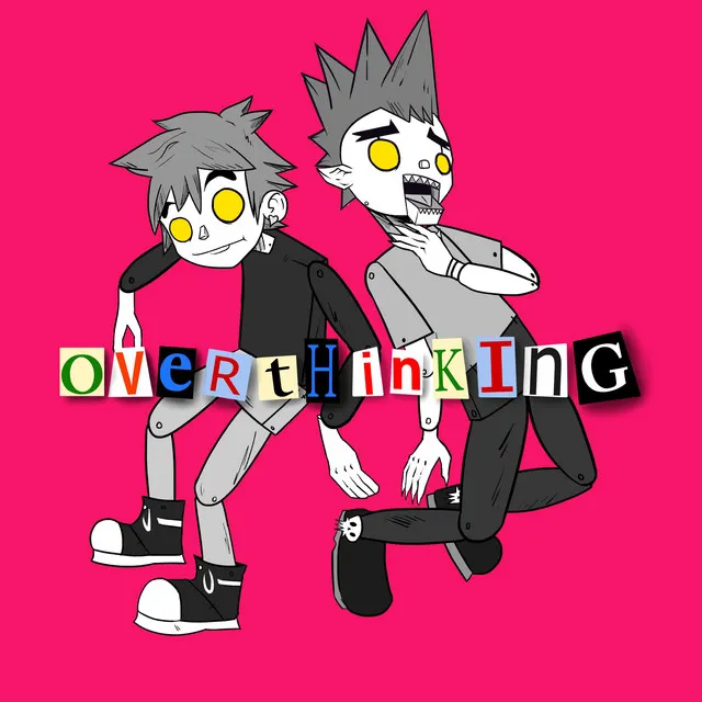 Overthinking