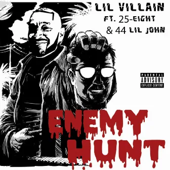 Enemy Hunts by Lil Villain