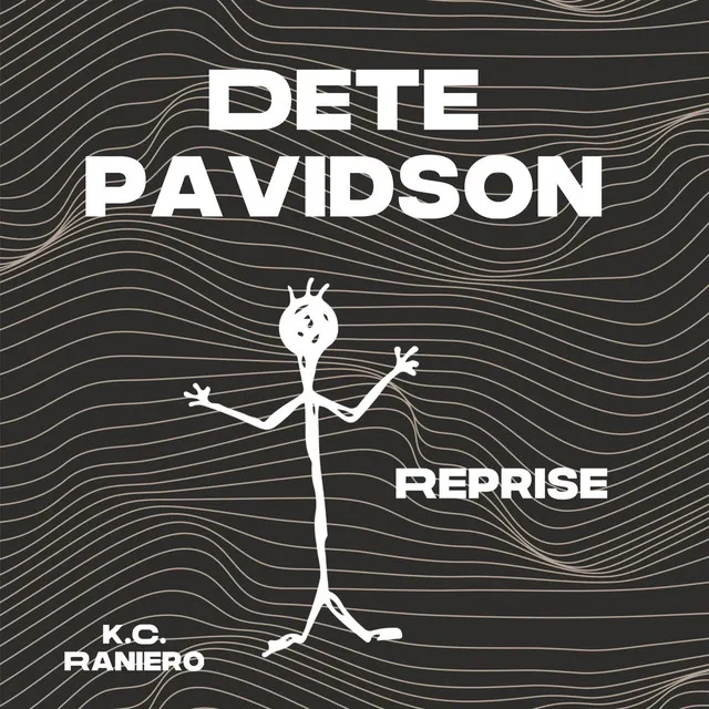 dete pavidson - reprise