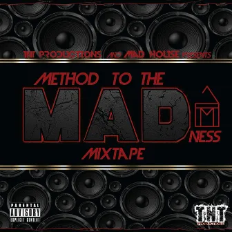 Method To The MADness by TRE