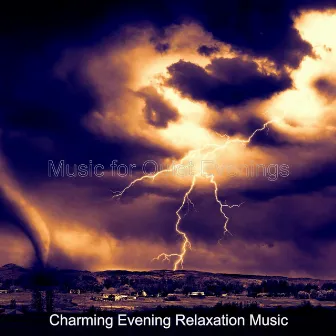 Music for Quiet Evenings by Charming Evening Relaxation Music