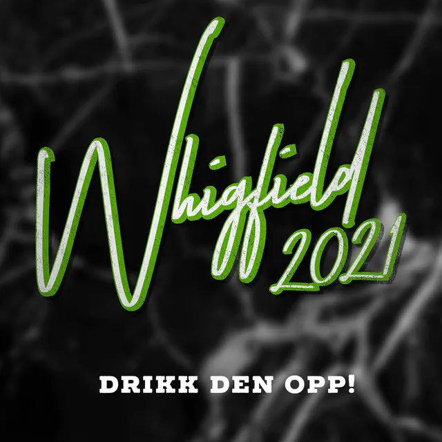 Whigfield 2021 (Drikk Den Opp)