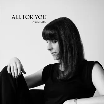 All for You by Nina Hall