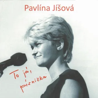 To já, písnička by Pavlina Jisova