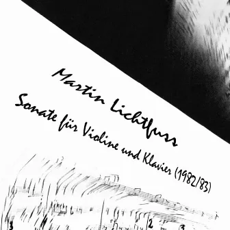 Sonata for Violin and Piano by Martin Lichtfuss