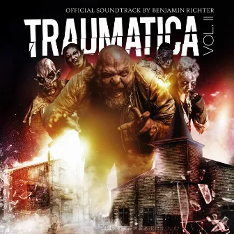 Traumatica, Vol. II (Official Soundtrack) by Benjamin Richter