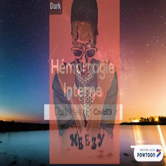 Hémorragie Interne by Dark Meezy