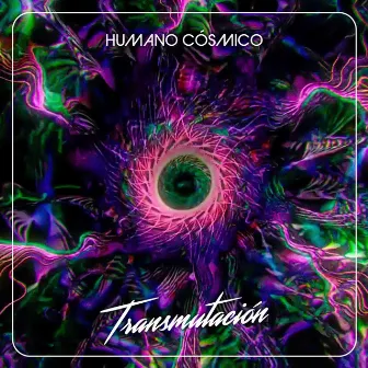 Transmutación (Remix) by Humano Cósmico