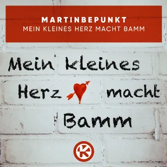 Mein kleines Herz macht Bamm by MartinBepunkt