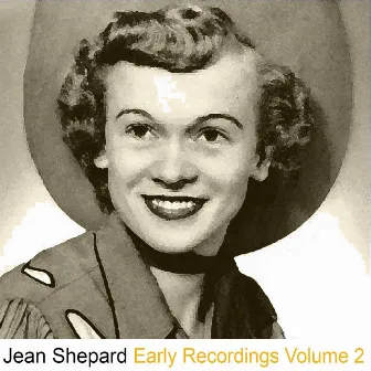 Early Recordings, Vol. 2 by Jean Shepard