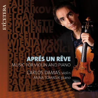 Various Composers: Aprés un rêve by Carlos Damas