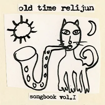 Songbook, Vol. 1 by Old Time Relijun