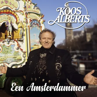 Een Amsterdammer by Koos Alberts