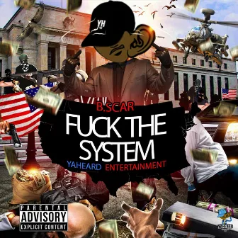 Fuck the System by B.Scar