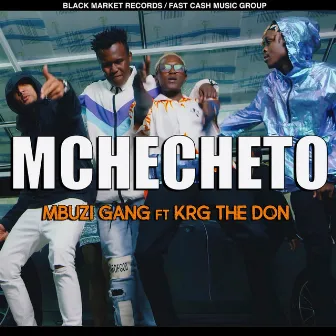 Mchecheto by Mbuzi Gang