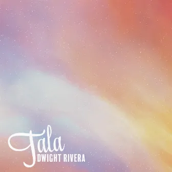 Tala by Dwight Rivera