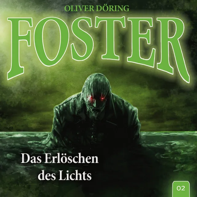 Folge 2: Das Erlöschen des Lichts (Oliver Döring Signature Edition)