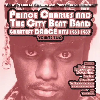 Greatest Dance Hits 1981-1987 by Prince Charles And The City Beat Band