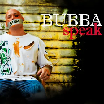 Speak by Bubba Ca$h