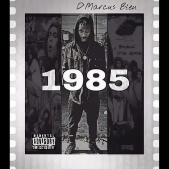 1985 by D'marcus Bleu