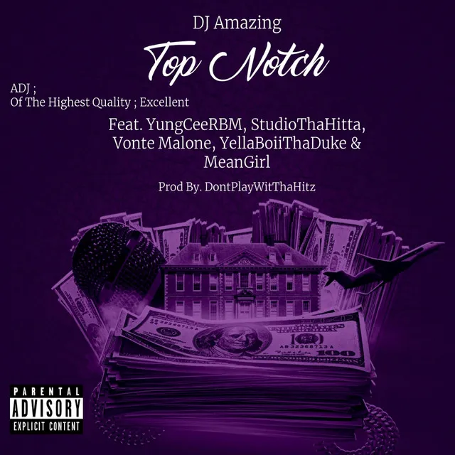 Top Notch feat. YungCeerbm, StudioThaHitta, Vonté Malone, YellaBoii "Tha Duke" & MeanGirl[