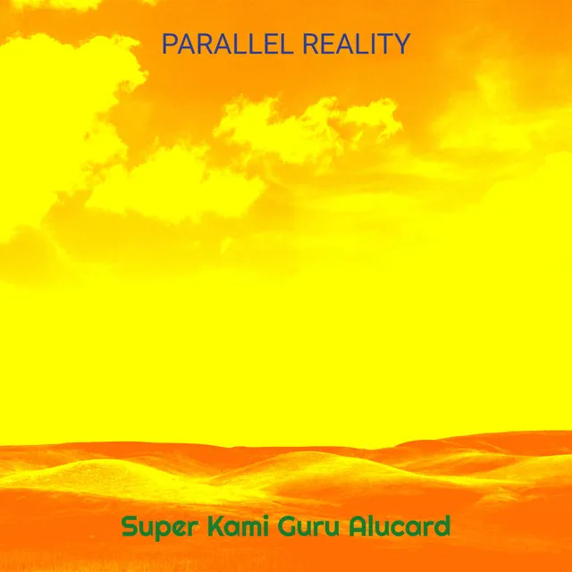 Parallel Reality