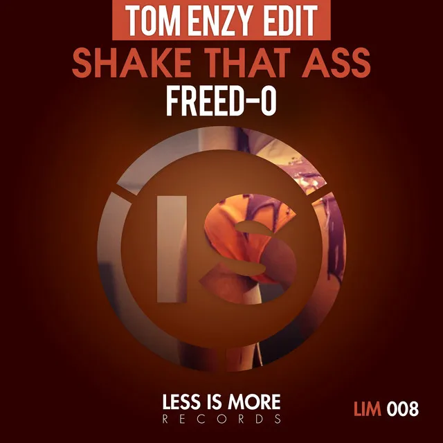 Shake That Ass - Tom Enzy Edit