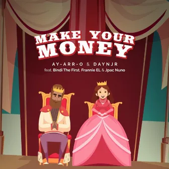 Make Your Money by Ay-Arr-O