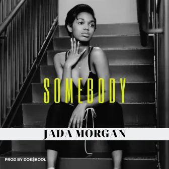 Somebody by Jada Morgan