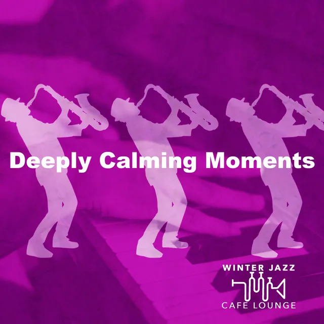 Deeply Calming Moments