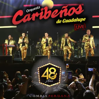 48 Años (Live) [Cumbia Peruana] by Orquesta Caribeños de Guadalupe