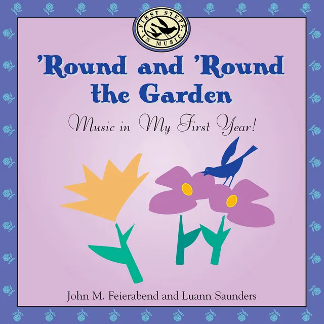 Round and Round the Garden: Music in My First Year!