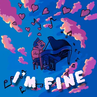 I'm Fine by Khaysie