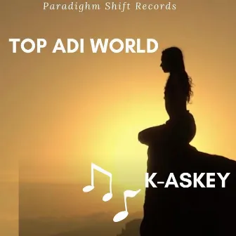 Top Adi World by K-Askey